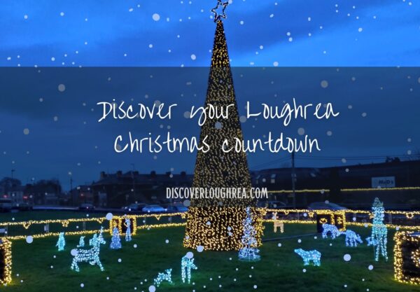 Kick Off the Christmas Season at Loughrea Christmas Festival!